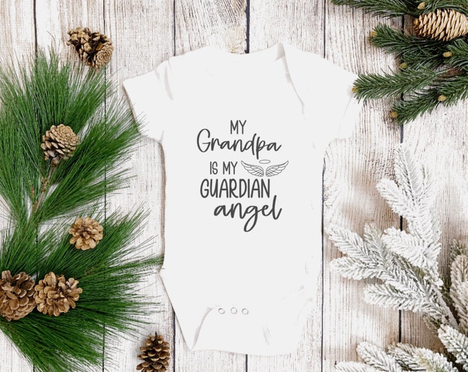 My Grandpa is my Guardian Angel baby onesie ; memorial onesie ; grandpa memorial ; new baby onesie; baby shower gift