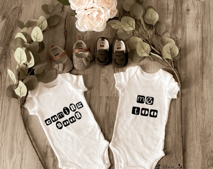 Twin Onesies® "Coming Soon" "Me too"