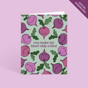 Afdrukbare jubileumkaart You Make my Heart Skip a Beet | Leuke grappige romantische kaart | Afdrukbare wenskaart direct digitaal downloaden