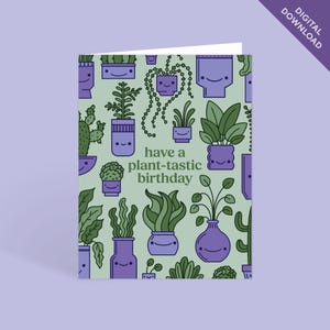 Tener una tarjeta de cumpleaños imprimible de cumpleaños de Plant-tastic / Tarjeta divertida Tarjeta de cumpleaños de plantas / Tarjeta de felicitación imprimible Descarga digital instantánea