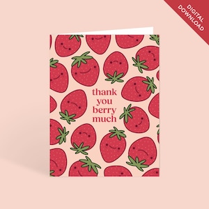 Bedankt Berry Much afdrukbare bedankkaart | Leuke grappige kaart Strawberry Gratitude-kaart | Afdrukbare wenskaart direct digitaal downloaden