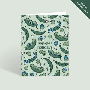 Hap-Pea Holidays Biglietto di auguri stampabile per le feste / Biglietto di auguri con giochi di parole carino Biglietto di Natale con piselli / Biglietto di Natale stampabile / Download digitale istantaneo