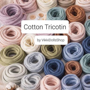 May include: A collection of coiled cotton tricot cords in various pastel and earth tones, including pink, blue, green, and brown. The image features the text Cotton Tricotin by VikkiDollsShop and several small wooden buttons.