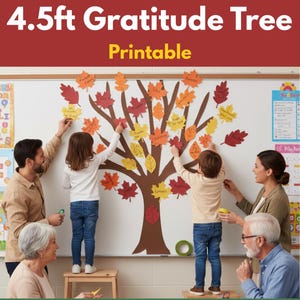 May include: A 4.5ft Gratitude Tree printable with a brown tree trunk and colorful leaf cutouts. People are shown placing notes on the leaves. The text "Printable" is below the title. The tree is on a white background.