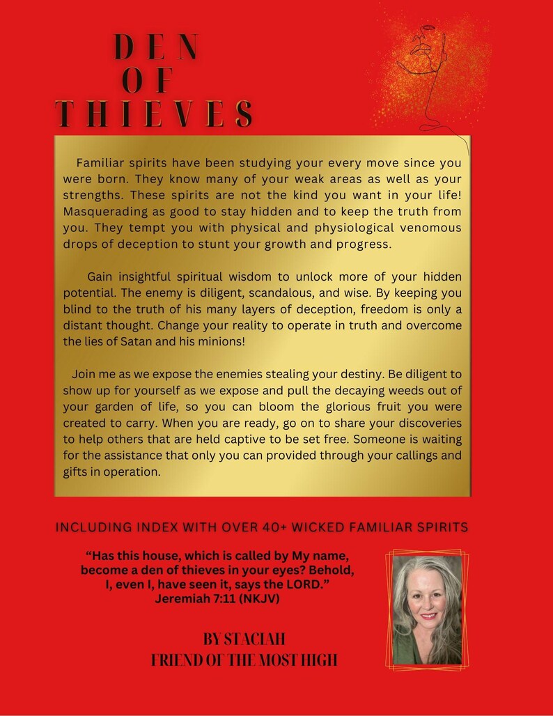 May include: A book cover with the title "DEN OF THIEVES" in gold lettering on a red background. The cover includes text about spiritual wisdom and overcoming deception, along with a photo of the author. The book includes an index with over 40 wicked familiar spirits.