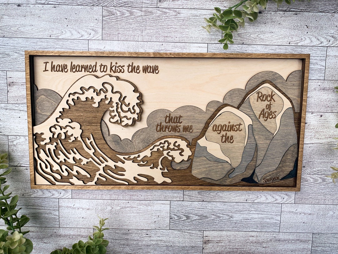 Wooden Layered Spurgeon Kiss the Wave Art, Rock of Ages Art, Wooden