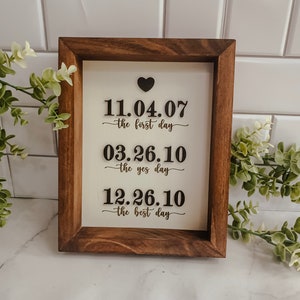 Special Dates Framed Sign, Relationship Dates, First Day Yes Day Best Day Art, Love Story Sign, Family Dates Sign, Unique Valentine&#39;s Gift