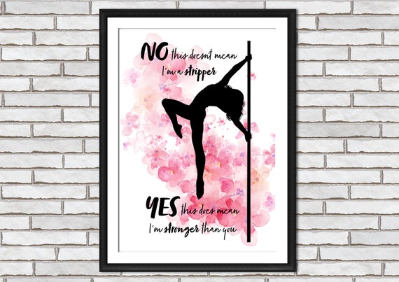 Pole Dancing 'i'm Stronger Than You' Silhouette Wall Art Artwork