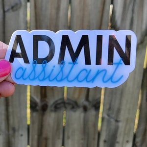Admin Assistant WaterProof Sticker | Administrative Professionals Gift | Administrative Professionals | Gifts For Secretary  Day |