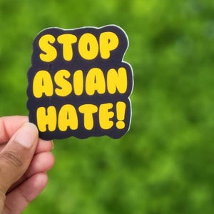 Stop asian hate waterproof sticker