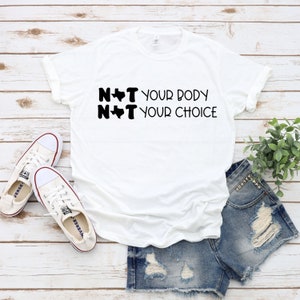 Not your body, not your choice | Pro choice shirt | Reproductive rights shirt | Feminist shirt | Equality shirt | Womens right shirt