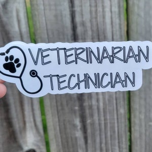 Veterinarian Technician Waterproof Sticker | Vet Tech Week | Vet Tech Christmas Gift | Vet Med | Vet Appreciation Gift | Vet Clinic | Vet