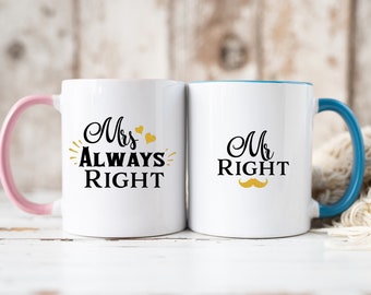 Mr Right Mrs Always Right Mugs, Custom Couple Gift