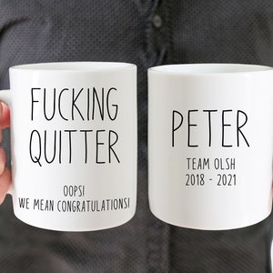 Quitter - Retirement mug, Funny Retirement Gift for Men, Retirement Gift for Women, Retirement Gift for Man Coffee Mug