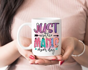 Just Another Manik Mom Day Mug, Best Mother Mug, Mother Birthday Gift, Mothers Day Australia, Gift for Mom, Gift Mug for Grandma