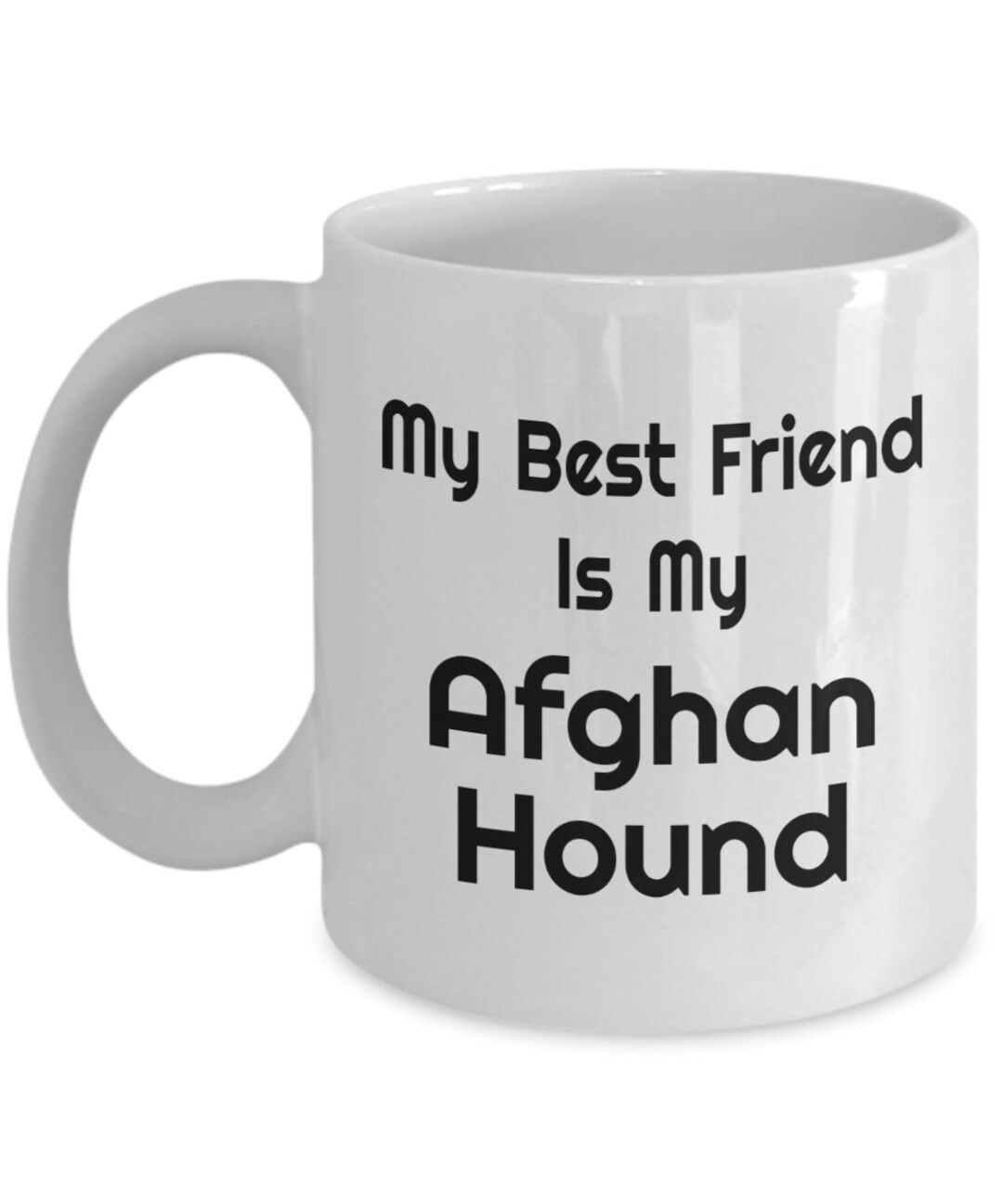 Dog Lover Mug My Best Friend is My Afghan Hound Dog Owner Etsy UK