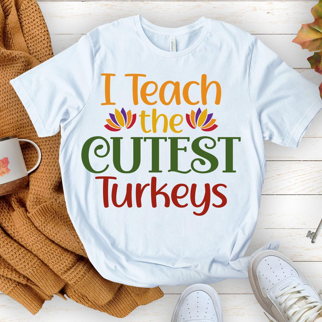 I Teach the Cutest Turkeys SVG, Thanksgiving Teacher SVG, Fall Teacher ...