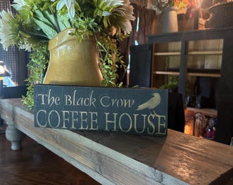 Primitive Black Crow Coffee House Sign, Handpainted Kitchen Decor