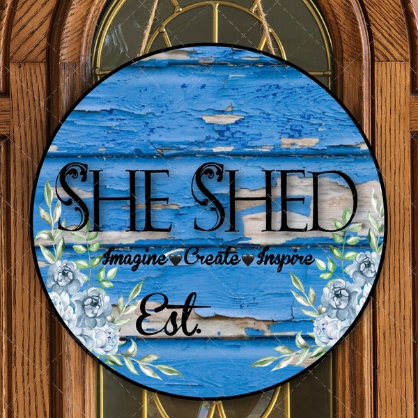 She shed png file, she shed sublimation wreath, she shed door hanger printable, png file. Digital download sublimation wreath center