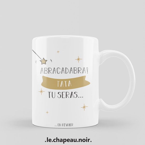 Mug personnalisé "Abracadabra"- Annonce de grossesse pour TATA et TONTON - Une annonce unique et originale