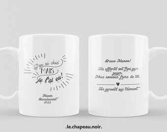 Spécial diplômés. Cadeau pour bacheliers, étudiants. Mug personnalisé « J’en ai chié »