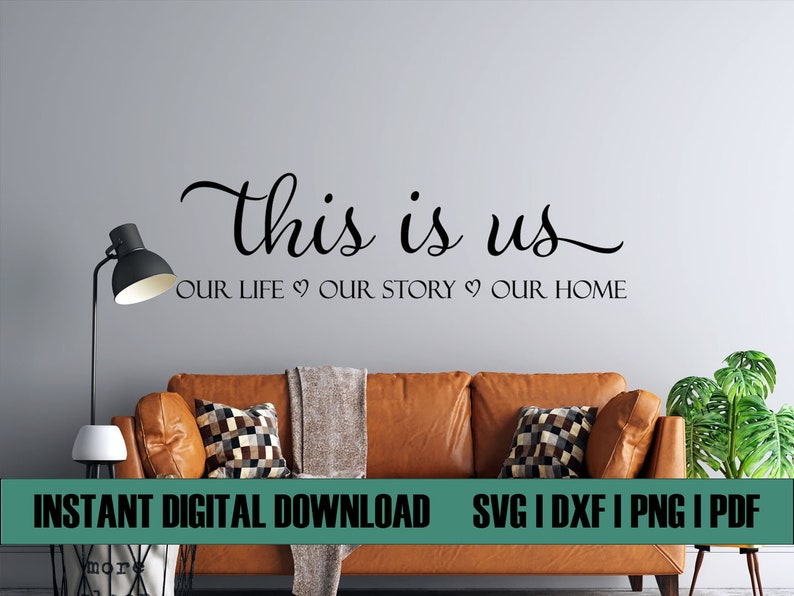 Download This Is Us Our Life Our Story Our Home Family Svg For Vinyl Or Htv Svg Cut File For Cricut And Silhouette Clip Art Art Collectibles Delage Com Br