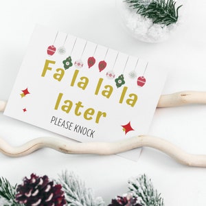 Christmas Door Sign Fa La La La Later Do Not Disturb, Funny Holiday Sign Printable Christmas Office Decoration, Classroom Christmas Decor image 3