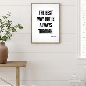 The Best Way Out is Always Through Robert Frost Wall Art Digital Download, Motivational Wall Decor for Office, Dorm Room Wall Art for Women image 2