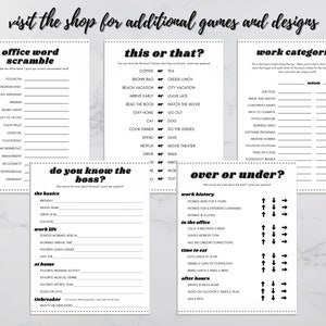 May include: A printable set of office games for coworkers. The games include "Office Word Scramble", "This or That?", "Do You Know the Boss?", "Work Categories", and "Over or Under?"