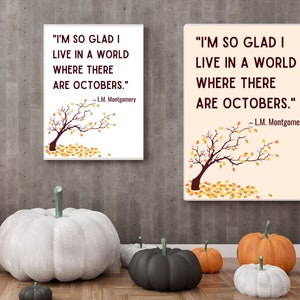 I'm So Glad I Live in a World Where There Are Octobers Quote Printable Halloween Wall Art, Fall Decoration, Fall Quote Art October Design image 4