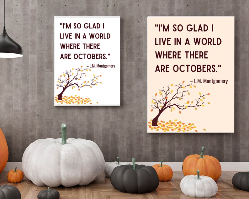 I'm So Glad I Live in a World Where There Are Octobers Quote Printable Halloween Wall Art, Fall Decoration, Fall Quote Art October Design image 4