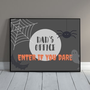 Halloween Dad&#39;s Office Sign: Spooky Printable Decor (Digital Download)