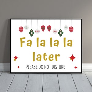 Christmas Door Sign Fa La La La Later Do Not Disturb, Funny Holiday Sign Printable Christmas Office Decoration, Classroom Christmas Decor image 4