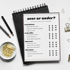 May include: A printable game sheet with the title "Over or Under?" and a list of questions about a boss's work history, office habits, lunch routine, and after-hours activities. Each question has a series of arrows pointing up or down to indicate whether the answer is over or under a certain threshold.