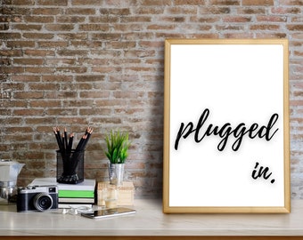 Plugged In Home Office Decor for Women Printable, Work From Home Gifts for Men, Office Wall Art digital download, Game Room Decor, Boss Gift