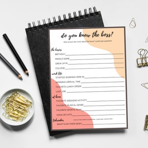 May include: A printable game sheet with the title "Do you know the boss?"  The game is designed to test how well people know their boss. The sheet includes questions about the boss's birthday, middle name, where they grew up, their college, when they started working at the company, their morning arrival time, favorite lunch order, last job, favorite weekend activity, favorite musical genre, favorite sports team, whether they prefer dogs or cats, and what's on their desk.