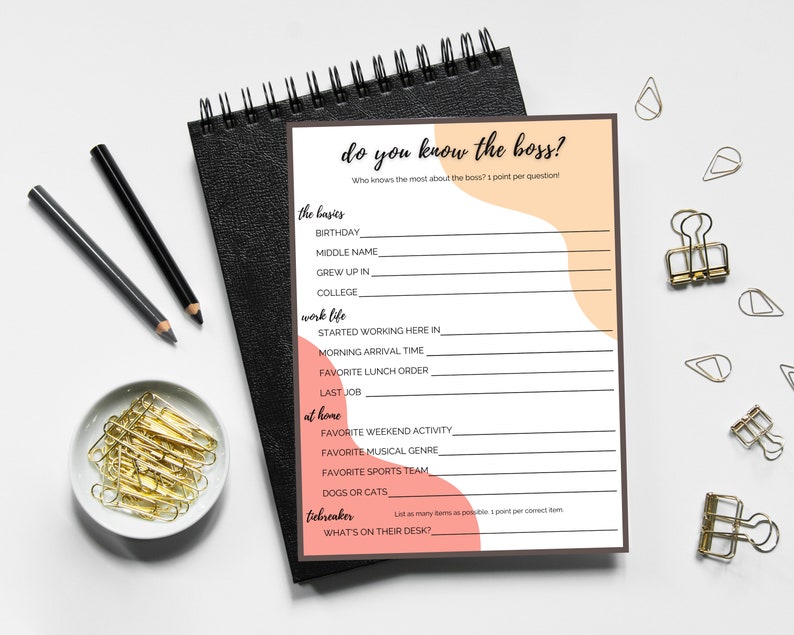 May include: A printable game sheet with the title "Do you know the boss?"  The game is designed to test how well people know their boss. The sheet includes questions about the boss's birthday, middle name, where they grew up, their college, when they started working at the company, their morning arrival time, favorite lunch order, last job, favorite weekend activity, favorite musical genre, favorite sports team, whether they prefer dogs or cats, and what's on their desk.