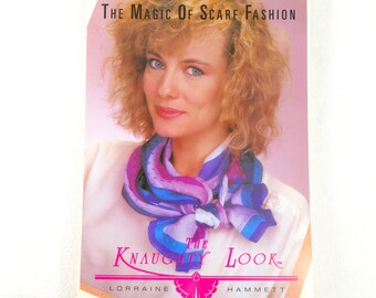 1983 The Magic of Scarf Fashion How-To Book by Lorraine E Hammett