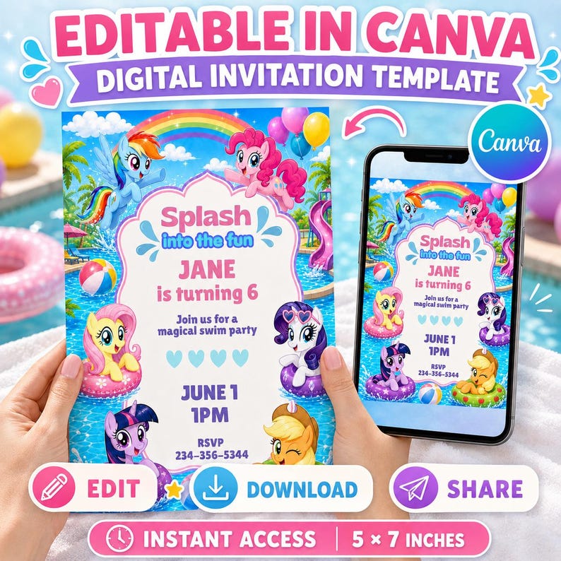 May include: An editable digital invitation template for a swim party featuring My Little Pony characters in a pool setting. The text reads Splash into the fun, Jane is turning 6, Join us for a magical swim party, June 1, 1PM, and RSVP 234-356-5344.