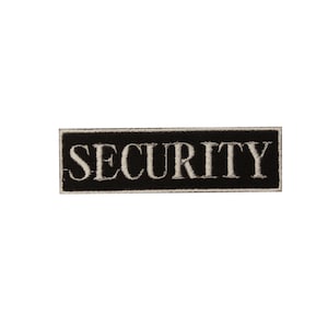 May include: Black rectangular patch with white embroidered text that reads "SECURITY".