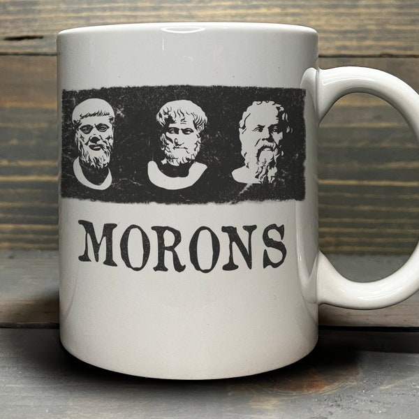 Plato, Aristotle, Socrates... Morons. Princess Bride inspired mug | Movie Lover Quotes | As You Wish | Inconceivable | Cult Classic