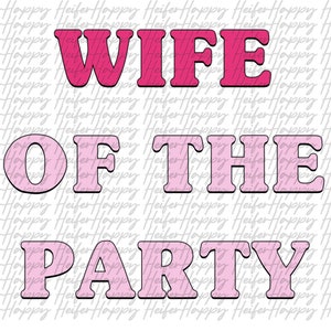 Wife of the Party pink png