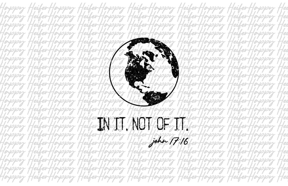 In it not of it john 17 16 digital download png etsy 