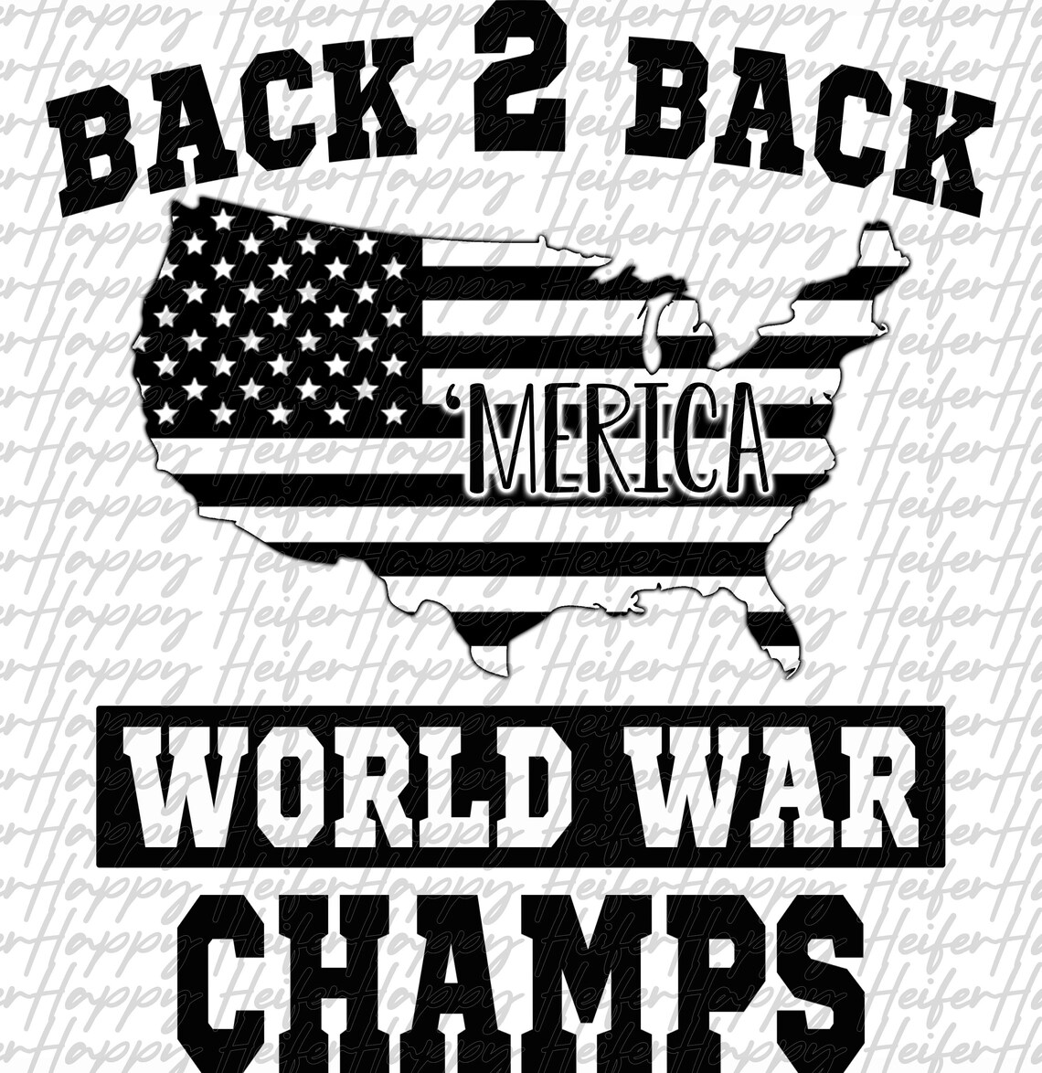 Back to Back World War CHAMPS USA Digital Download Png Etsy