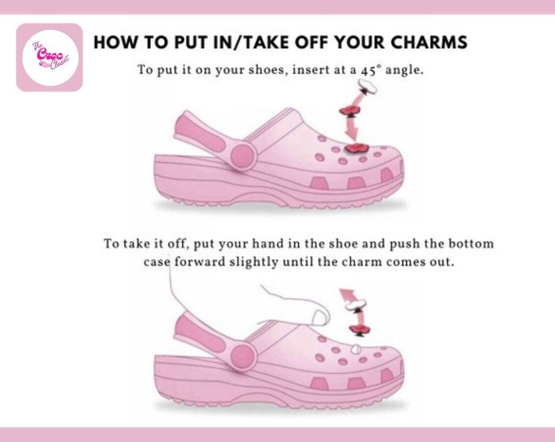 Puede incluir: Instrucciones sobre c&oacute;mo poner y quitar los abalorios de los zapatos. La imagen muestra dos zapatos rosas con un abalorio en cada uno. La primera imagen muestra c&oacute;mo insertar el abalorio en un &aacute;ngulo de 45 grados. La segunda imagen muestra c&oacute;mo quitar el abalorio empujando la parte inferior de la caja hacia adelante.