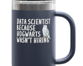 Data Scientist Travel Mug, Gift for Data Scientist, Funny Gift for Data Scientist, Data Scientist Tumbler, Custom Data Scientist Gift