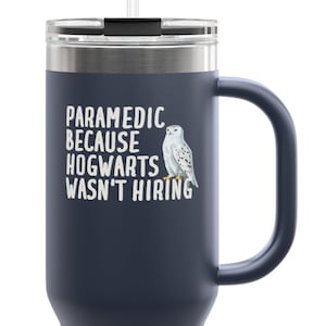 Paramedic Travel Mug, Gift for Paramedic, Funny Gift for Paramedic, Paramedic Tumbler, Paramedic Gift, Custom Paramedic Gift, Paramedic Mug