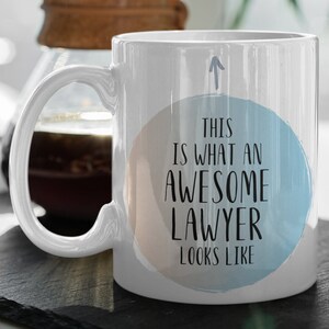 Lawyer Mug, Lawyer Gift, Gift for Lawyer, Lawyer Coffee Mug, Lawyer Birthday Gift, Funny Lawyer Gift, Lawyer Mugs, Lawyer Gifts, Lawyer Cup