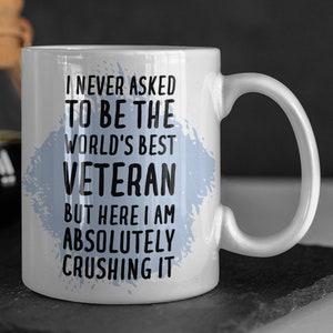 Veteran Mug, Veteran Gift, Gift for Veteran, Veteran Coffee Mug, Funny Veteran Gift, Veteran Gifts, Veteran Cup, Veteran Mugs, Veteran
