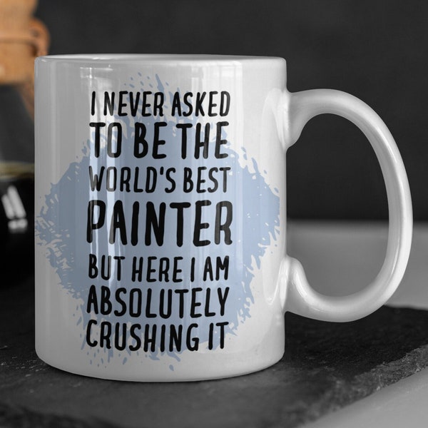 Painter Mug, Painter Gift, Gift for Painter, Painter Coffee Mug, Funny Painter Gift, Painter Gifts, Painter Cup, Painter Mugs, Painter